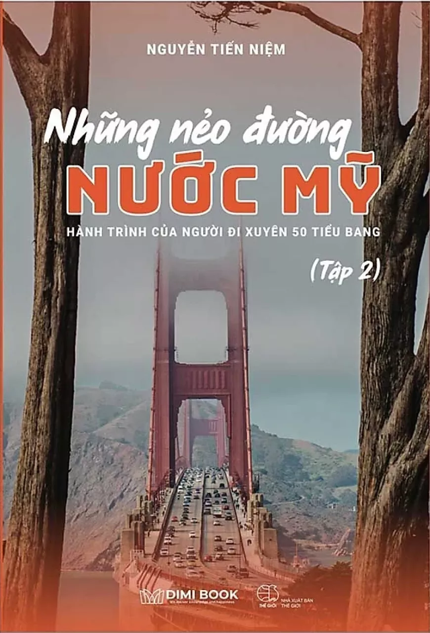 Những Nẻo Đường Nước Mỹ - Tập 2: Hành Trình Của Người Đi Xuyên 50 Tiểu Bang